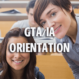 GTA/IA Orientation