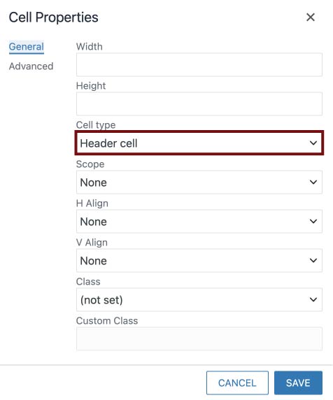 Screenshot of the Cell Properties dialogue box with tabs for General and Advanced options at the top and Cancel or Save at the bottom. On the General tab, Width and Height have empty text fields; the Cell type dropdown is set to Header cell and highlighted with a garnet rectangle; Scope, H Align and V Align are set to None; and Class shows (not set); Custom Class is empty.