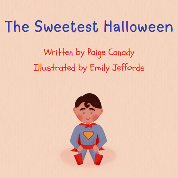 illustration of a book cover with the title the sweetest halloween Written by Paige Canady illustrated by Emily jeffords